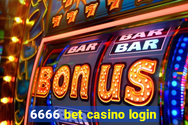 6666 bet casino login